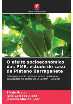 O efeito socioeconómico das PME, estudo de caso de Plátano Barraganete