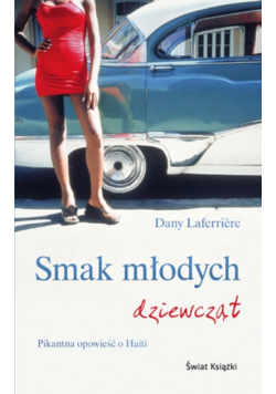 Laferriere Dany - Smak młodych dziewcząt