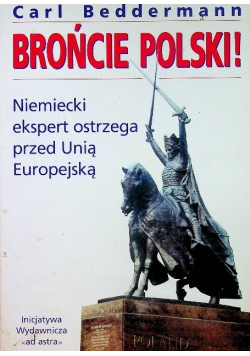 Brońcie Polski Niemiecki ekspert ostrzega