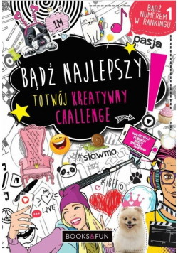 Bądź najlepszy to twój kreatywny challenge