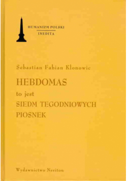 Hebdomas to jest Siedm Tegodniowych Piosnek + CD