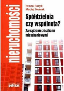 Spółdzielnia czy wspólnota zarządzanie zasobami