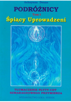 Podróżnicy t.1 Śpiący Uprowadzeni