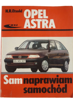 Opel Astra  Sam naprawiam samochód