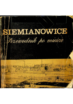 Siemianowice Przewodnik po mieście