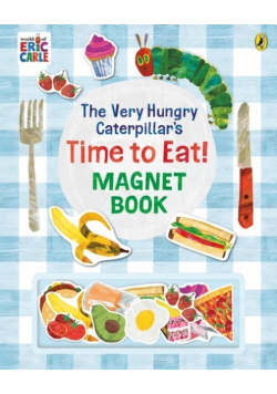The Very Hungry Caterpillar’s Time to Eat! Magnet Book