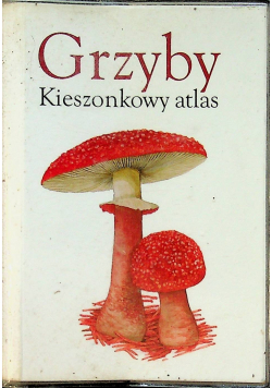 Grzyby Kieszonkowy atlas