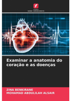 Examinar a anatomia do coração e as doenças