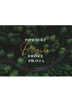 Karnet - Powierz Panu drogę - las