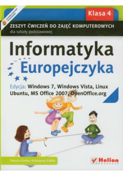 Informatyka Europejczyka 4 Zeszyt ćwiczeń do zajęć komputerowych