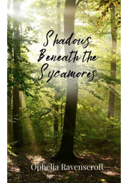 Shadows Beneath the Sycamores
