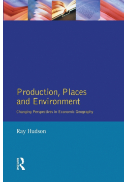 Production, Places and Environment