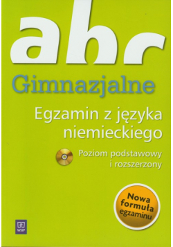 Gimnazjalne ABC Egzamin z języka niemieckiego z płytą CD