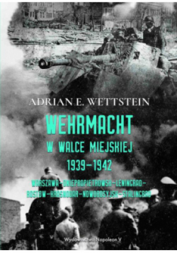 Wehrmacht w walce miejskiej 1939 - 1942