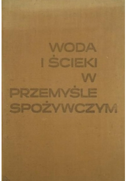 Woda i ścieki w przemyśle spożywczym