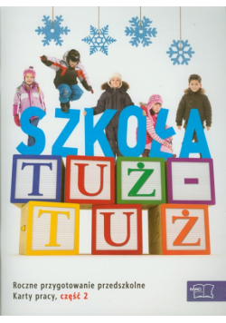 Cyrański Czesław - Szkoła tuż-tuż Karty pracy część 2