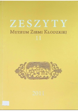 Zeszyty Muzeum Ziemi Kłodzkiej Tom 11