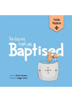 The Day my Sister Got Baptised