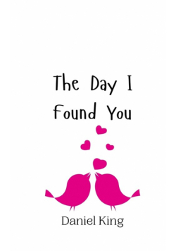 The Day I Found You
