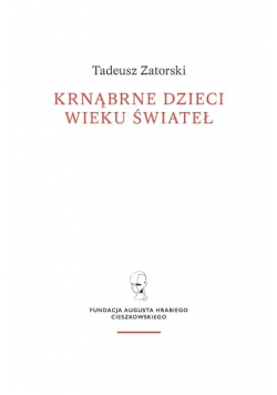 Krnąbrne dzieci wieku świateł