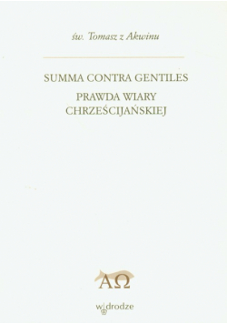 Summa contra gentiles prawda wiary chreścijańskiej