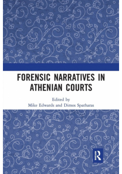 Forensic Narratives in Athenian Courts