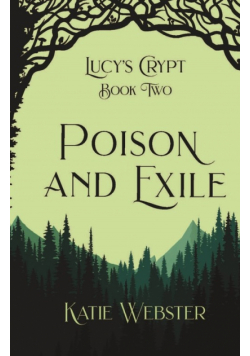 Poison and Exile