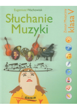 Słuchanie muzyki 5 Zeszyt muzyczny Podręcznik