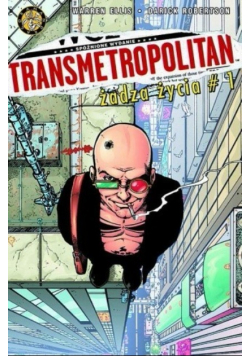 Transmetropolitan Żądza życia Nr 1