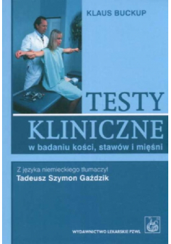 Testy kliniczne w badaniu kości stawów i mięśni