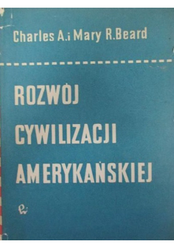 Rozwój cywilizacji Amerykańskiej tom 2