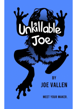 Unkillable Joe