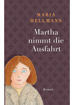 Martha nimmt die Ausfahrt