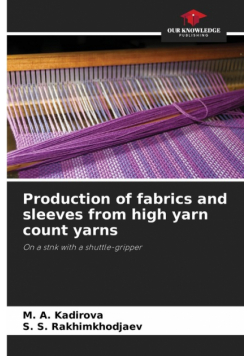 Production of fabrics and sleeves from high yarn count yarns