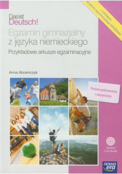 Abramczyk A. - Das ist Deutsch! Egzamin gimnazjalny z języka niemieckiego Przykładowe arkusze egzaminacyjne