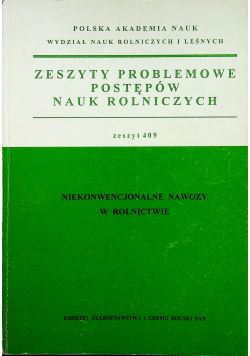 Zeszyty Problemowe Postępów Nauk Rolniczych Zeszyt 409