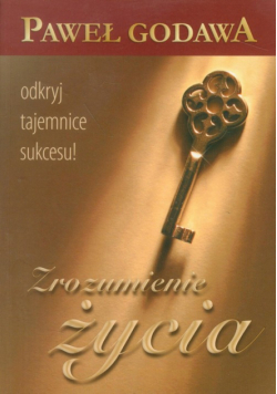 Godawa Paweł - Zrozumienie życia