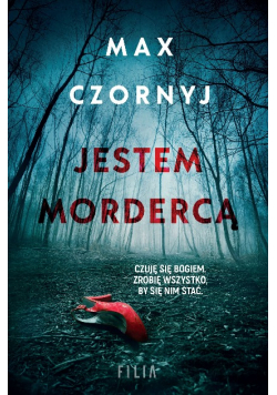 Jestem mordercą
