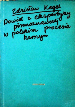 Dowód z ekspertyzy pismoznawczej  w polskim procesie karnym