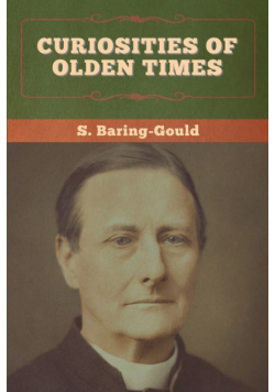 Curiosities of Olden Times