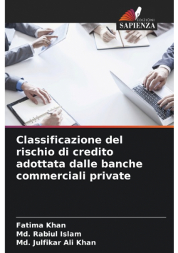 Classificazione del rischio di credito adottata dalle banche commerciali private