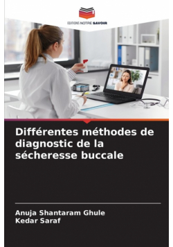 Différentes méthodes de diagnostic de la sécheresse buccale