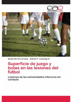 Superficie de juego y botas en las lesiones del fútbol