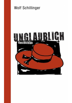 unglaublich