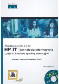 Akademia sieci Cisco. HP IT. Technologia Informacyjna. Cz. 2