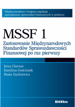 MSSF 1 Zastosowanie Międzynarodowych Standardów Sprawozdawczości Finansowej po raz pierwszy