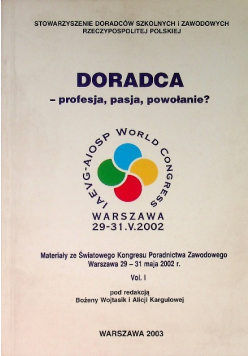 Doradca - profesja, pasja, powołanie?