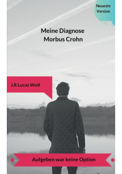 Meine Diagnose Morbus Crohn