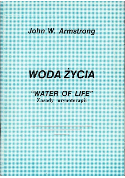 Woda życia water of life zasady urynoterapii