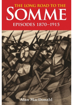 The Long Road To The Somme